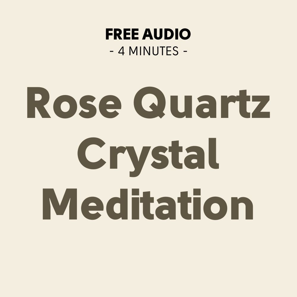Meditation: 4-Minute Rose Quartz Crystal Meditation