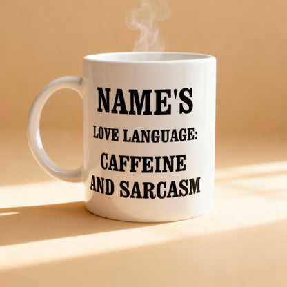Love Language: Caffeine & Sarcasm | Gifting Mug