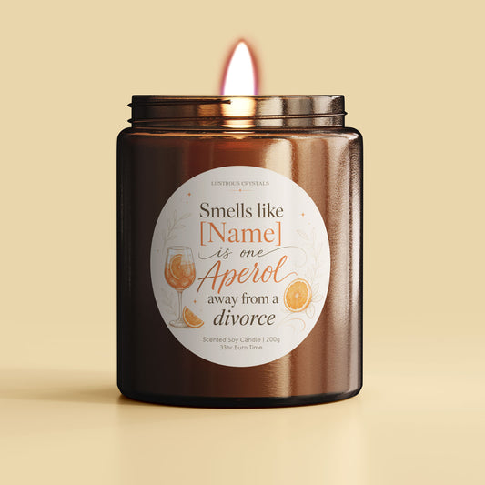 Smells like [Name] is one Aperol away from a divorce | Gifting Candle