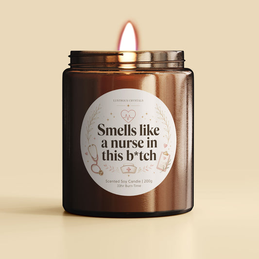 Smells like a nurse in this b*tch | Gifting Candle