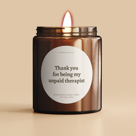 Thank you for being my unpaid therapist | Gifting Candle
