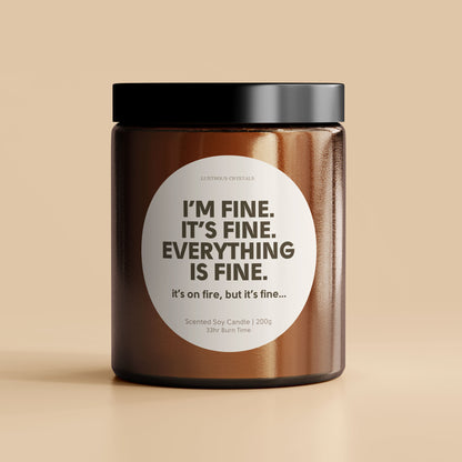 I'm fine, it's fine, everything is fine | Funny Candle