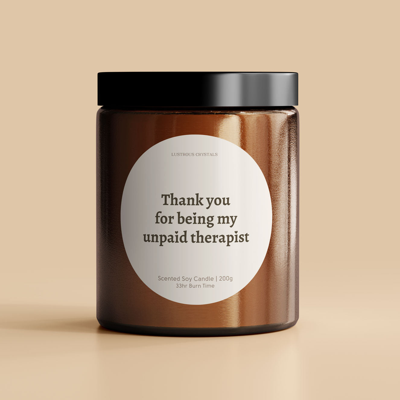 Thank you for being my unpaid therapist | Gifting Candle
