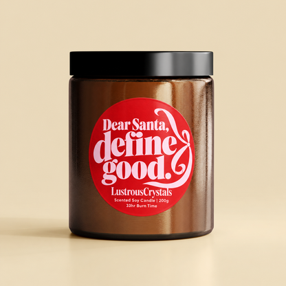Dear Santa Define Good | Christmas Candle