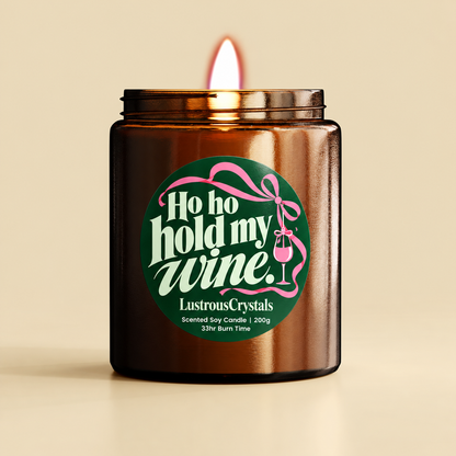 Ho Ho Hold My Wine | Christmas Candle