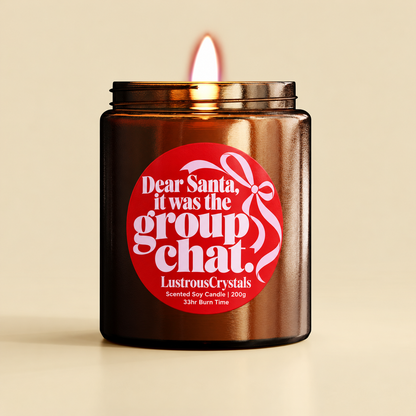 Dear Santa It Was the Group Chat | Christmas Candle