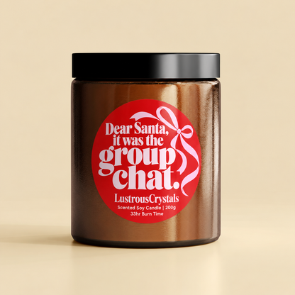 Dear Santa It Was the Group Chat | Christmas Candle