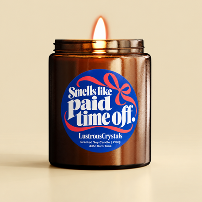 Smells Like Paid Time Off | Christmas Candle