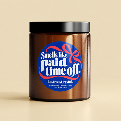 Smells Like Paid Time Off | Christmas Candle