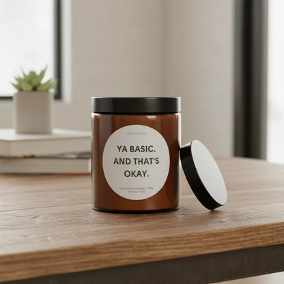 'Ya Basic. And That's Okay.' | Funny Soy Candle