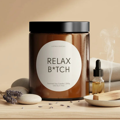 'Relax B*tch' | Funny Soy Candle