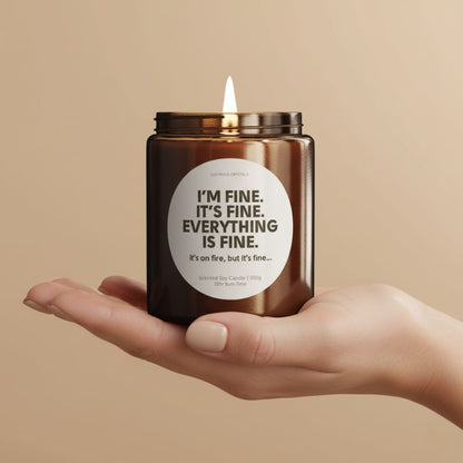 I'm fine, it's fine, everything is fine | Funny Candle